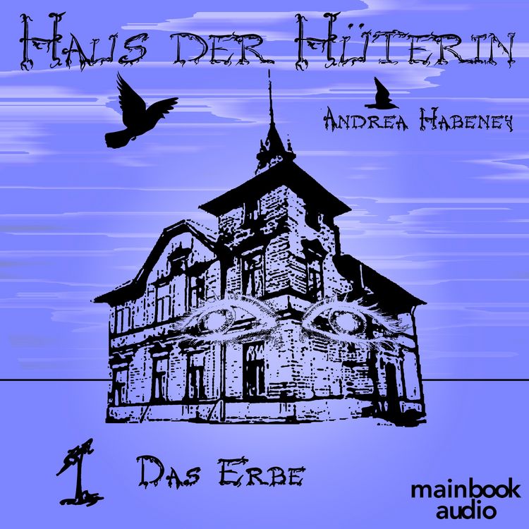 Produktbild: Haus der H&uuml;terin: Band 1 - Das Erbe
