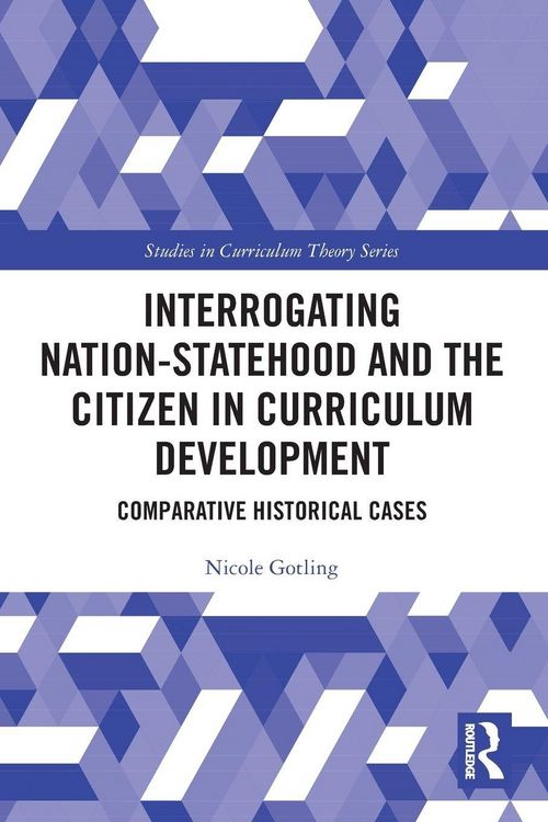 Produktbild: Interrogating Nation-Statehood and the Citizen in Curriculum Development