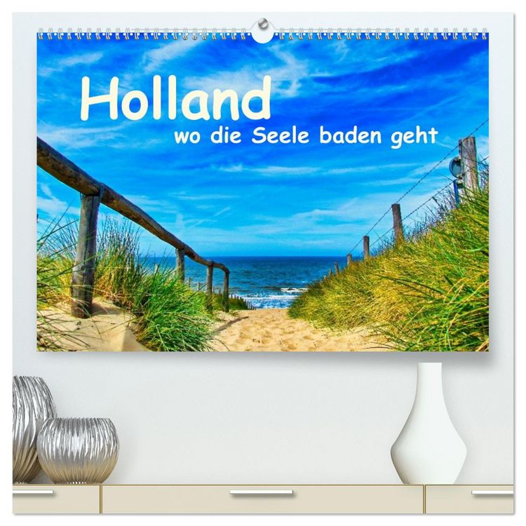Produktbild: Holland, wo die Seele baden geht (hochwertiger Premium Wandkalender 2027 DIN A2 quer), Kunstdruck in Hochglanz