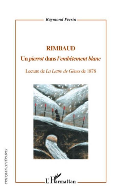 Produktbild: Rimbaud - un &quote;pierrot&quote; dans &quote;l'embetement blanc&quote; - lecture d