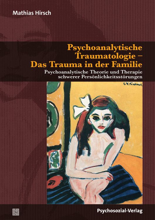 Produktbild: Psychoanalytische Traumatologie - Das Trauma in der Familie