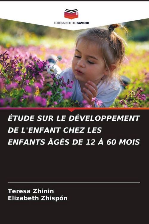 Produktbild: &Eacute;tude Sur Le D&eacute;veloppement De L'enfant Chez Les Enfants &Acirc;g&eacute;s De 12 &Agrave; 60 Mois