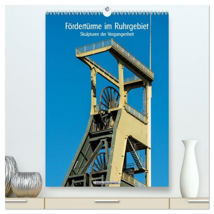 Produktbild: F&ouml;rdert&uuml;rme im Ruhrgebiet - Skulpturen der Vergangenheit (hochwertiger Premium Wandkalender 2026 DIN A2 hoch), Kunstdruck in Hochglanz