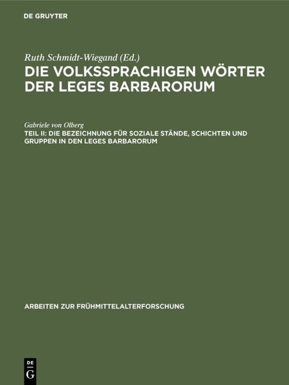 Produktbild: Die Bezeichnung f&uuml;r soziale St&auml;nde, Schichten und Gruppen in den Leges Barbarorum