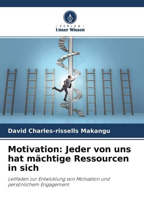 Produktbild: Motivation: Jeder von uns hat m&auml;chtige Ressourcen in sich