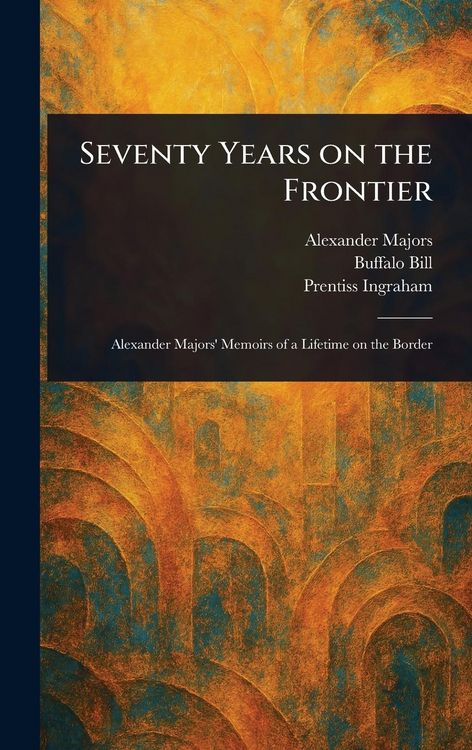 Produktbild: Seventy Years on the Frontier
