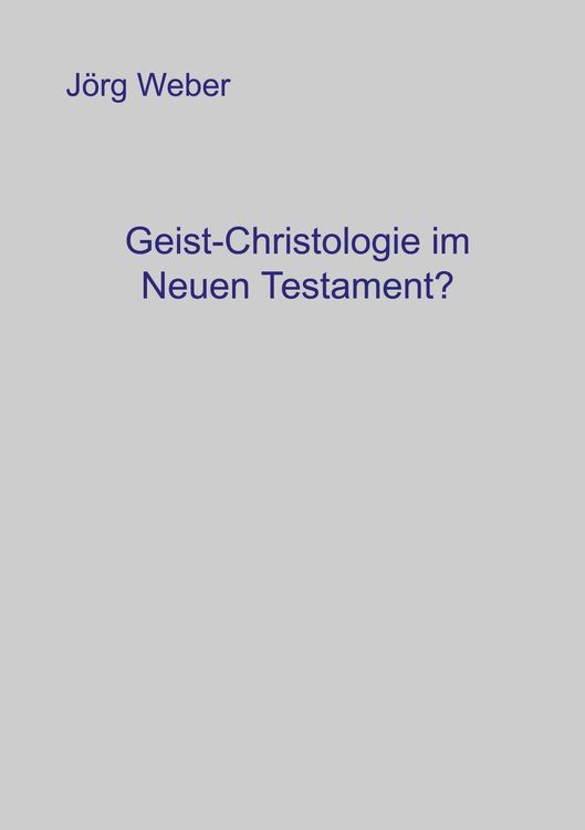 Produktbild: Geist - Christologie im neuen Testament?