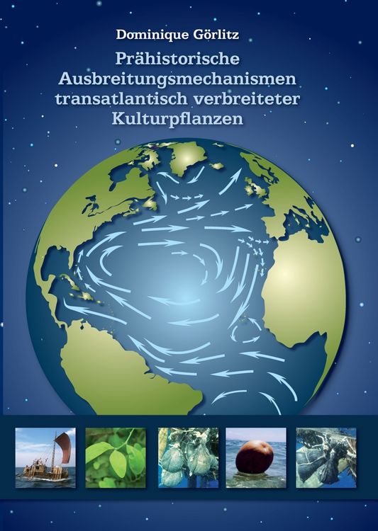 Produktbild: Pr&auml;historische Ausbreitungsmechanismen transatlantisch verbreiteter Kulturpflanzen