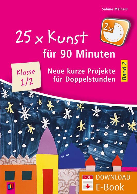 Produktbild: 25 x Kunst f&uuml;r 90 Minuten - Band 2 - Klasse 1/2