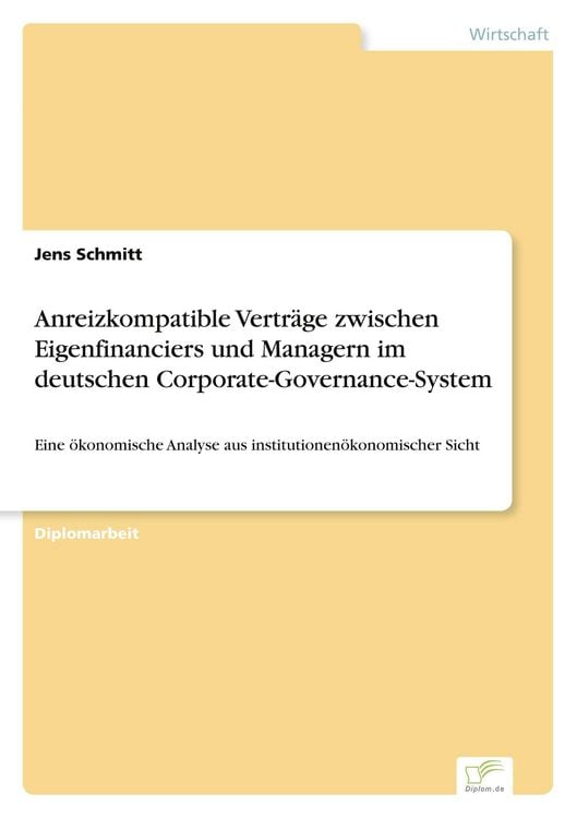 Produktbild: Anreizkompatible Vertr&auml;ge zwischen Eigenfinanciers und Managern im deutschen Corporate-Governance-System