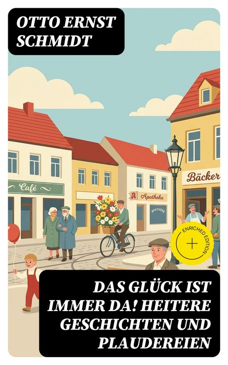 Produktbild: Das Gl&uuml;ck ist immer da! Heitere Geschichten und Plaudereien