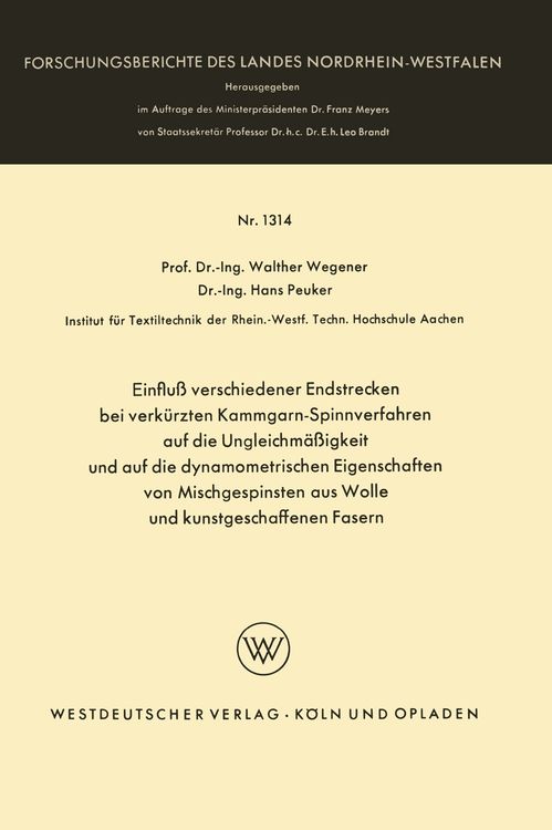 Produktbild: Einflu&szlig; verschiedener Endstrecken bei verk&uuml;rzten Kammgarn-Spinnverfahren auf die Ungleichm&auml;&szlig;igkeit und auf die dynamometrischen Eigenschaften von Misc