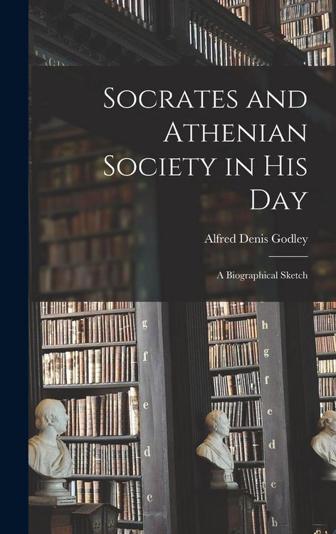 Produktbild: Socrates and Athenian Society in His Day: A Biographical Sketch