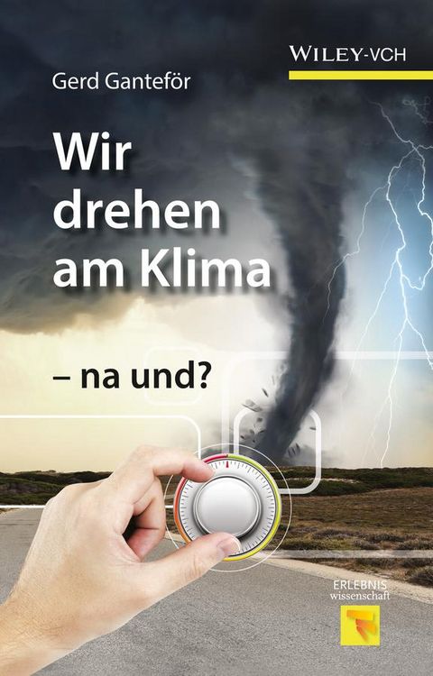 Produktbild: Wir drehen am Klima - na und?