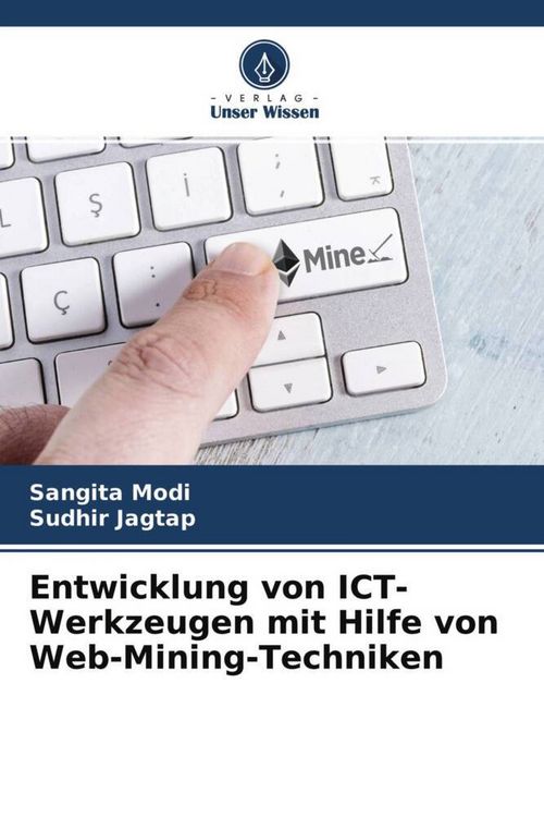 Produktbild: Entwicklung von ICT-Werkzeugen mit Hilfe von Web-Mining-Techniken