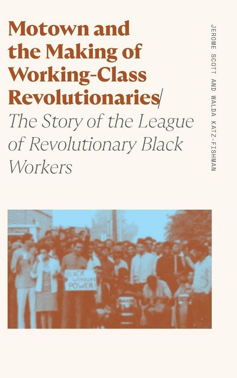 Produktbild: Motown and the Making of Working-Class Revolutionaries