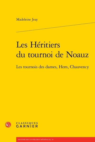 Produktbild: Les h&eacute;ritiers du tournoi de Noauz : les tournois des dames, Hem,