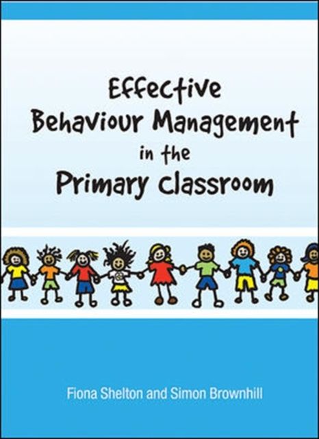 Produktbild: Effective Behaviour Management in the Primary Classroom