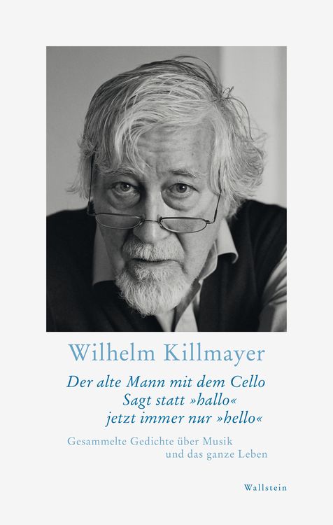 Produktbild: Der alte Mann mit dem Cello Sagt statt &raquo;hallo&laquo; jetzt immer nur &raquo;hello&laquo;