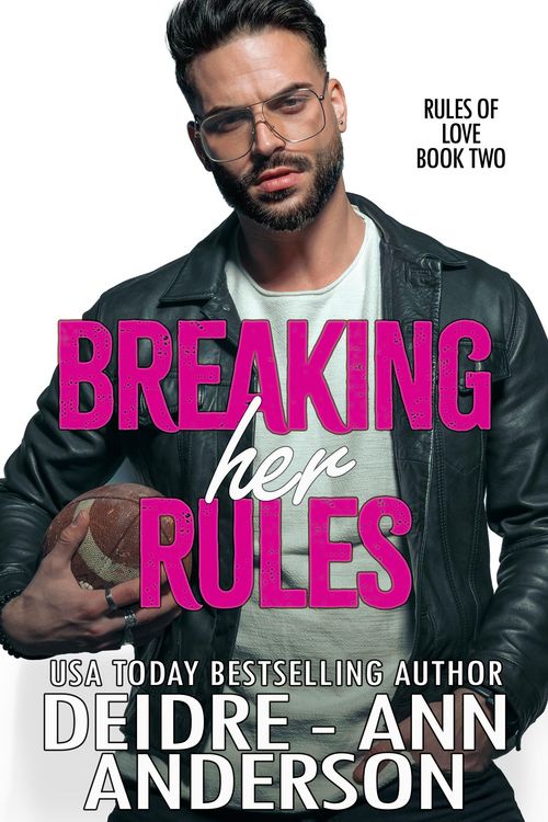 Produktbild: Breaking Her Rules (Rules of Love, #2)