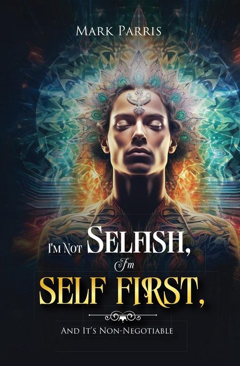 Produktbild: I'm Not Selfish, I'm Self First, And It's Non-Negotiable