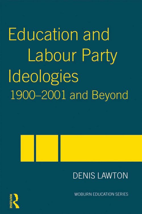 Produktbild: Education and Labour Party Ideologies 1900-2001and Beyond