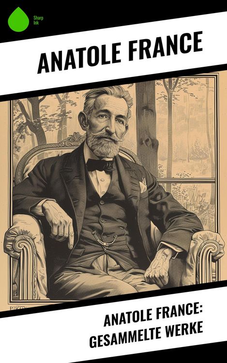 Produktbild: Anatole France: Gesammelte Werke