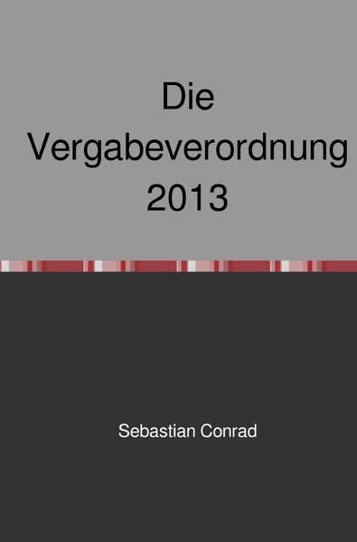 Produktbild: Die Vergabeverordnung 2013