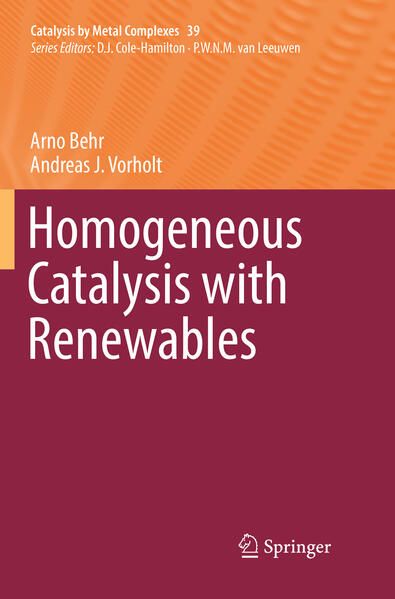 Produktbild: Homogeneous Catalysis with Renewables