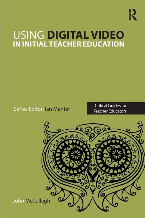 Produktbild: Using Digital Video in Initial Teacher Education