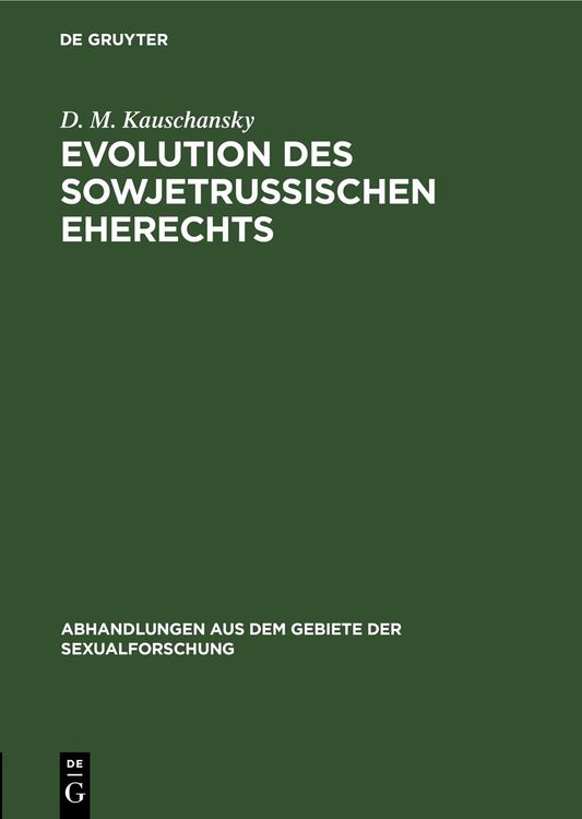 Bild vom Artikel Evolution des sowjetrussischen Eherechts vom Autor D. M. Kauschansky