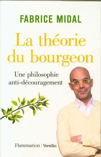 Produktbild: La th&eacute;orie du bourgeon : une philosophie anti-d&eacute;couragement