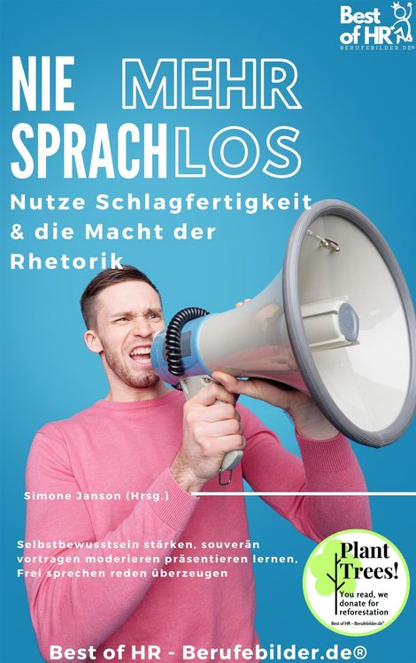 Produktbild: Nie mehr sprachlos! Nutze Schlagfertigkeit & die Macht der Rhetorik