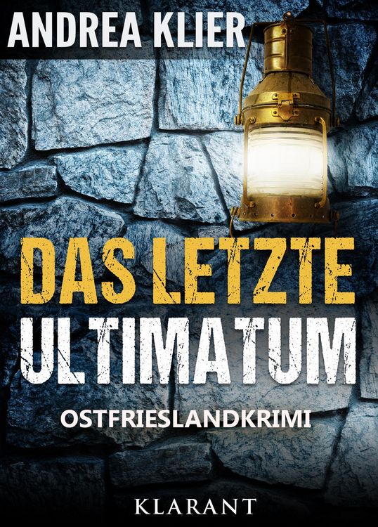 Produktbild: Das letzte Ultimatum - Ostfrieslandkrimi. Spannender Roman mit Lokalkolorit f&uuml;r Ostfriesland Fans!