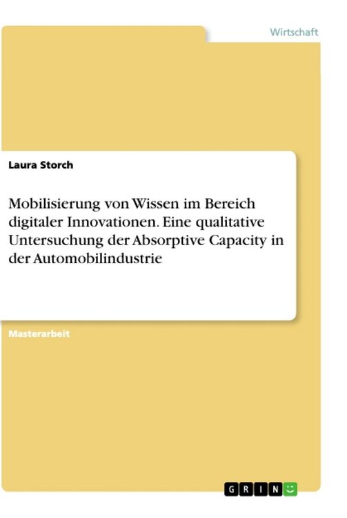 Produktbild: Mobilisierung von Wissen im Bereich digitaler Innovationen. Eine qualitative Untersuchung der Absorptive Capacity in der Automobilindustrie