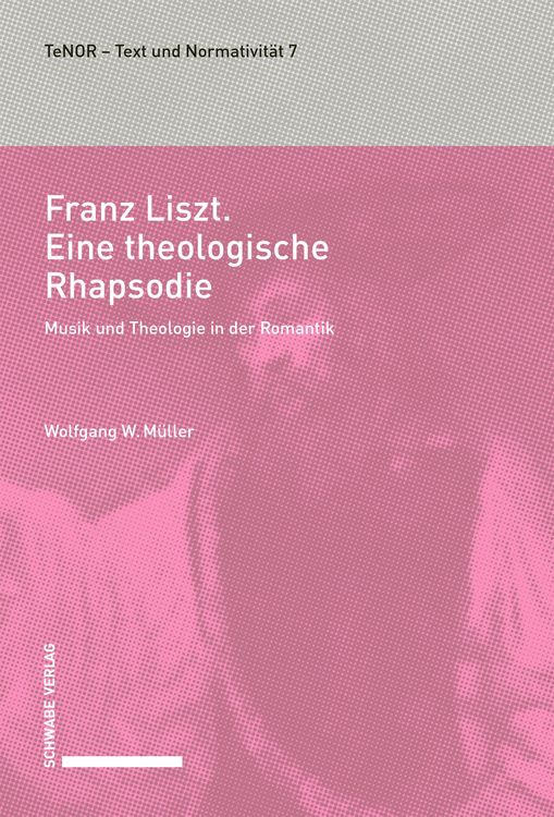 Produktbild: Franz Liszt. Eine theologische Rhapsodie