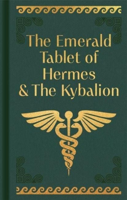Produktbild: The Emerald Tablet of Hermes & The Kybalion
