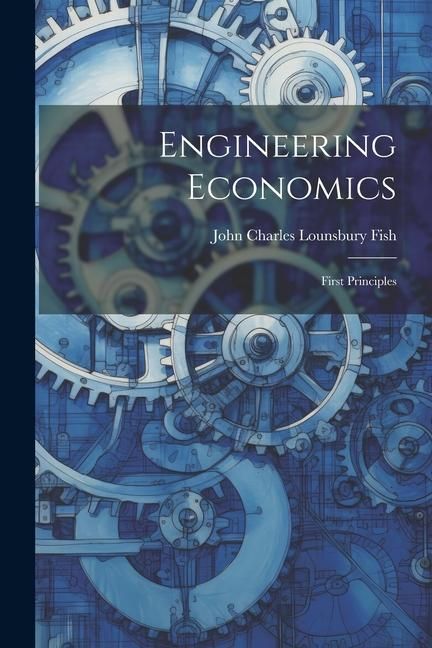 Produktbild: Engineering Economics: First Principles