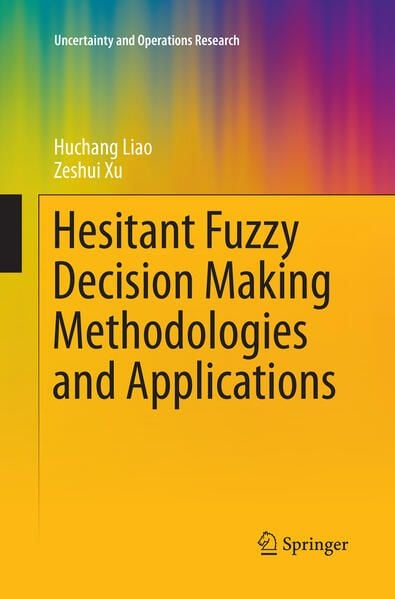 Produktbild: Hesitant Fuzzy Decision Making Methodologies and Applications