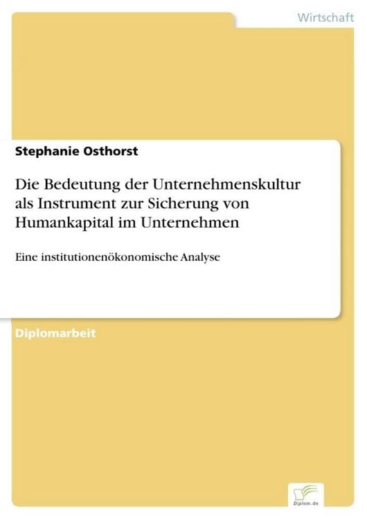 Produktbild: Die Bedeutung der Unternehmenskultur als Instrument zur Sicherung von Humankapital im Unternehmen