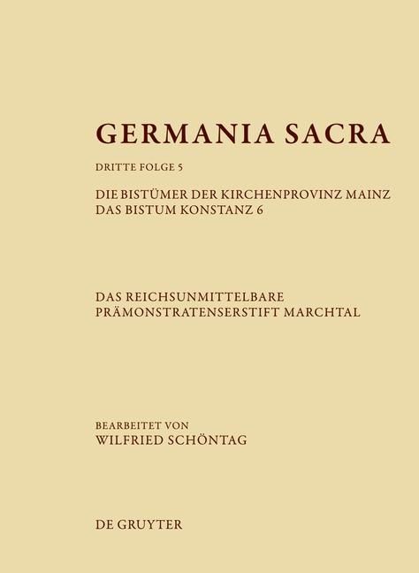 Produktbild: Die Bist&uuml;mer der Kirchenprovinz Mainz. Das Bistum Konstanz 6. Das reichsunmittelbare Pr&auml;monstratenserstift Marchtal
