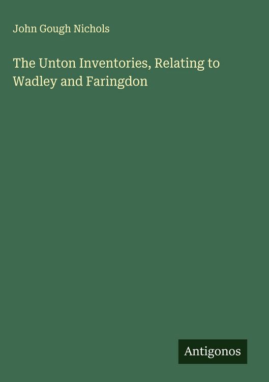 Produktbild: The Unton Inventories, Relating to Wadley and Faringdon