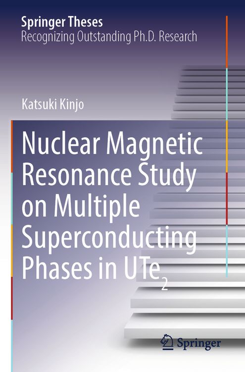 Produktbild: Nuclear Magnetic Resonance Study on Multiple Superconducting Phases in UTe2