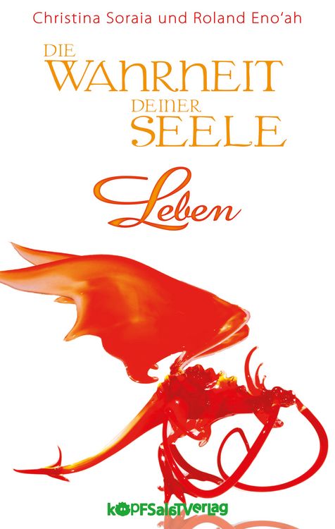Produktbild: Die Wahrheit deiner Seele - Leben
