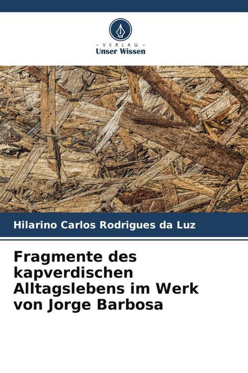 Produktbild: Fragmente des kapverdischen Alltagslebens im Werk von Jorge Barbosa