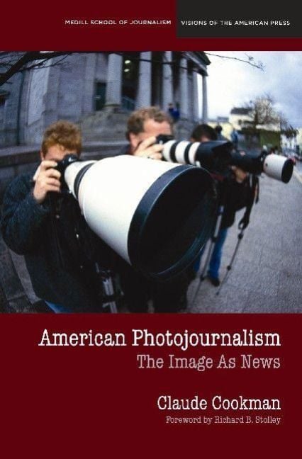 Produktbild: American Photojournalism: Motivations and Meanings