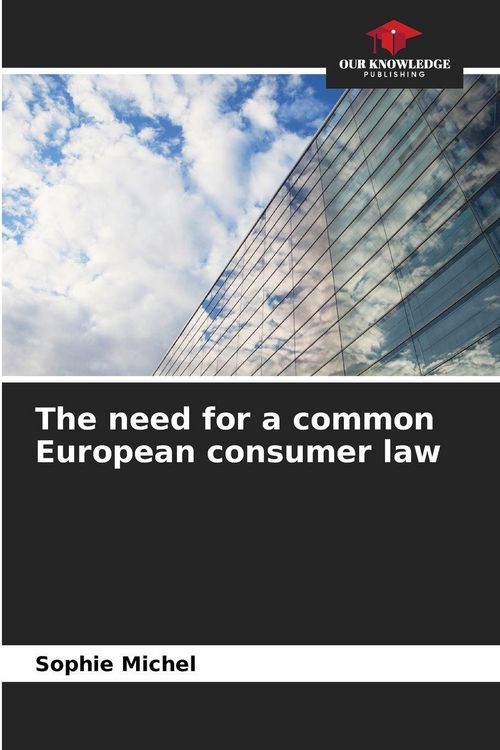 Produktbild: The need for a common European consumer law