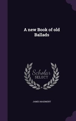 Produktbild: A new Book of old Ballads