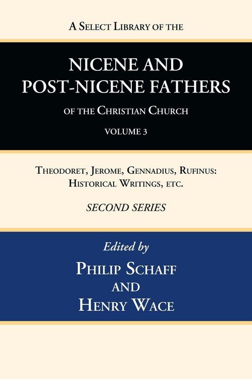 Produktbild: A Select Library of the Nicene and Post-Nicene Fathers of the Christian Church, Second Series, Volume 3