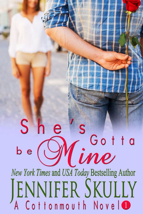 Produktbild: She's Gotta Be Mine (Cottonmouth, #1)